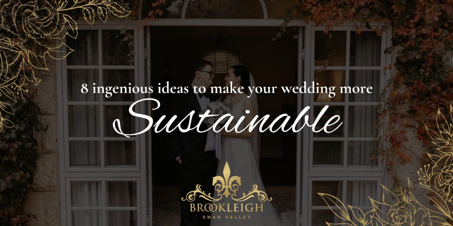 Brookleigh Wedding Blog_Sustainability